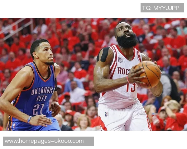 周一火箭对决雷霆期待精彩对抗与球星表现的巅峰之战